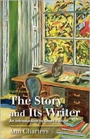 The Story and Its Writer Eighth Edition